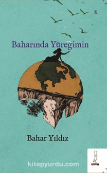 Baharında Yüreğimin