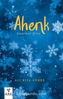 Ahenk & Şuurdan Şiire