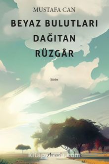 Beyaz Bulutları Dağıtan Rüzgar