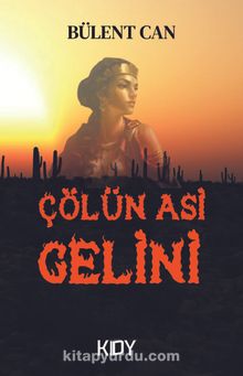 Çölün Asi Gelini