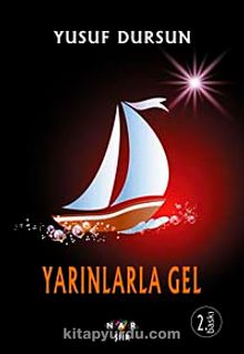 Yarınlarla Gel