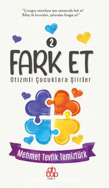 Fark Et 2 / Otizmli Çocuklara Şiirler