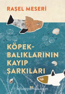 Köpekbalıklarının Kayıp Şarkıları