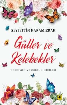 Güller ve Kelebekler