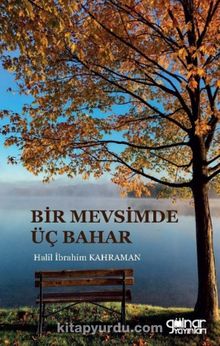 Bir Mevsimde Üç Bahar