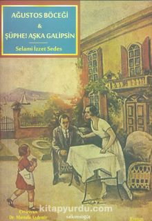 Ağustos Böceği & Şüphe! Aşka Galipsin