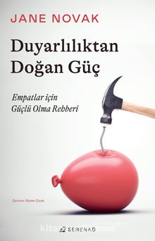 Duyarlılıktan Doğan Güç