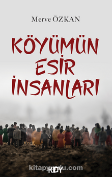 Köyümün Esir İnsanları