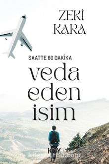 Veda Eden İsim - Saatte 60 Dakika