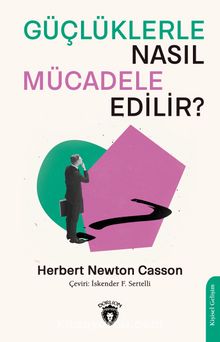 Güçlüklerle Nasıl Mücadele Edilir?