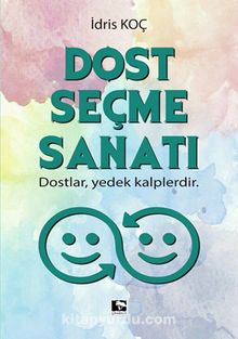 Dost Seçme Sanatı