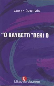 O Kaybetti'deki O