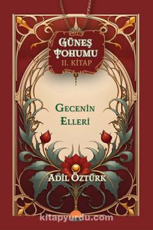 Güneş Tohumu II. Kitap & Gecenin Elleri