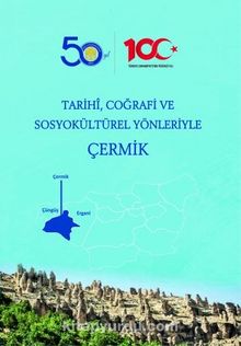 Tarihi, Coğrafi ve Sosyokültürel Yönleriyle Çermik