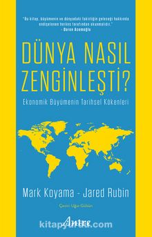 Dünya Nasıl Zenginleşti?