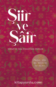 Şiir ve Şair Niyazî ve Faik Efendi’den Dizeler