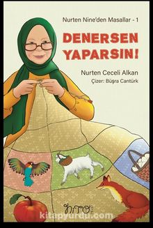 Nurten Nine’den Masallar 1 / Denersen Yaparsın !