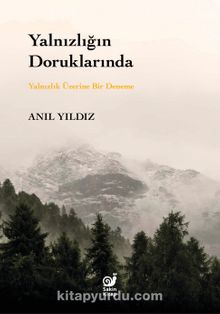 Yalnızlığın Doruklarında & Yalnızlık Üzerine Bir Deneme