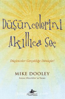 Düşüncelerini Akıllıca Seç