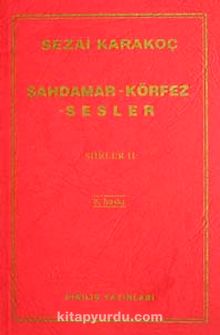 Şahdamar / Körfez / Sesler Şiirler -II