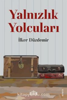 Yalnızlık  Yolcuları