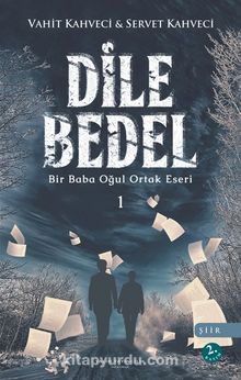 Dile Bedel 1 & Bir Baba Oğul Ortak Eseri