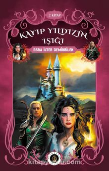 Kayıp Yıldızın Işığı (2. Kitap)