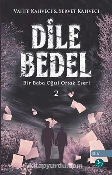 Dile Bedel 2 & Bir Baba Oğul Ortak Eseri