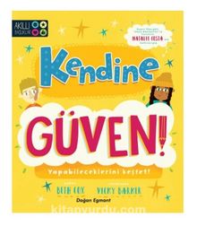 Kendine Güven!