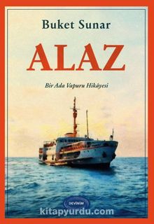 Alaz & Bir Ada Vapuru Hikayesi