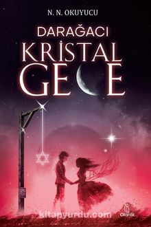 Darağacı & Kristal Gece