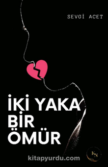 İki Yaka Bir Ömür