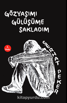 Gözyaşımı Gülüşüme Sakladım