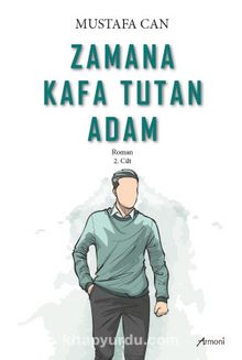 Zamana Kafa Tutan Adam