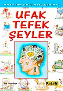 Hayatınızı Kolaylaştıran Ufak Tefek Şeyler