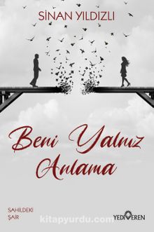 Beni Yalnız Anlama