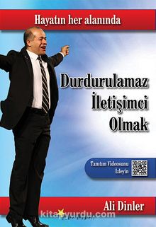 Durdurulamaz İletişimci Olmak