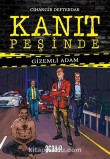 Kanıt Peşinde & Gizemli Adam