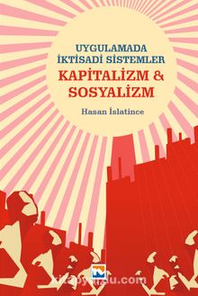 Uygulamada İktisadi Sistemler Kapitalizm ve Sosyalizm