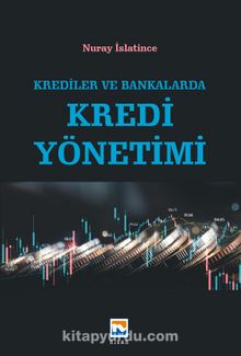 Krediler ve Bankalarda Kredi Yönetimi