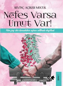 Nefes Varsa Umut Var