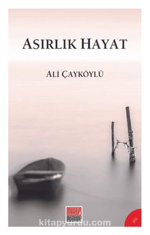 Asırlık Hayat