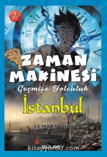 Zaman Makinesi  2 / Geçmişe Yolculuk İstanbul