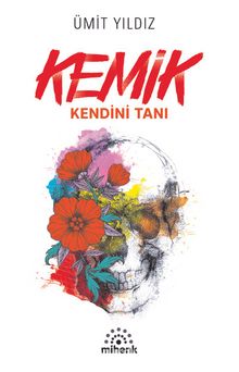 Kemik & Kendini Tanı