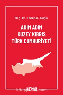 Adım Adım Kuzey Kıbrıs Türk Cumhuriyeti