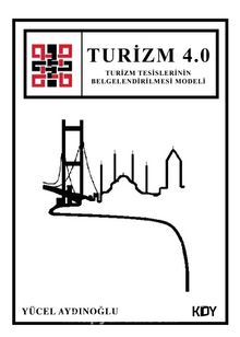 Turizm 4.0-Turizm Tesislerinin Belgelendirilmesi Modeli