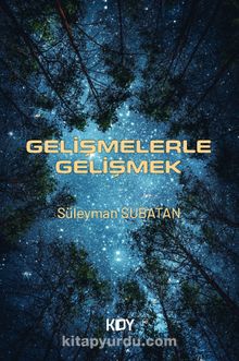 Gelişmelerle Gelişmek