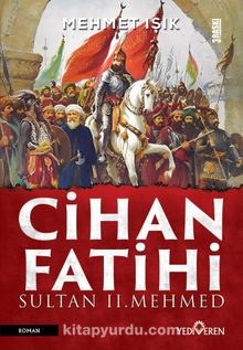 Cihan Fatihi Sultan II. Mehmed