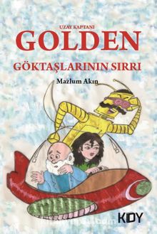 Uzay Kaptanı Golden & Göktaşlarının Sırrı