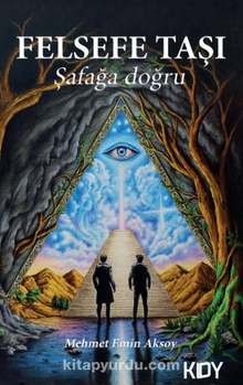 Felsefe Taşı / Şafağa Doğru